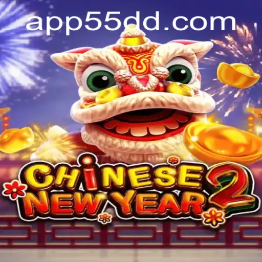 Exploring the Thrilling World of CHINESENEWYEAR2 and the 55dd PH Login